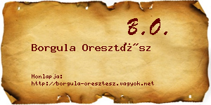 Borgula Oresztész névjegykártya